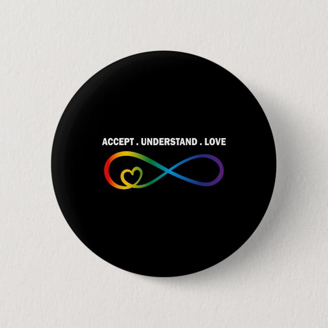 Accept Understand Love Neurodiversity Infinity Aut 2 Inch Round Button (Front)
