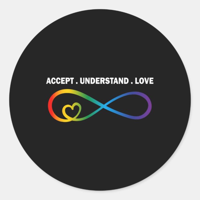 Accept Understand Love Neurodiversity Infinity Aut Classic Round Sticker (Front)