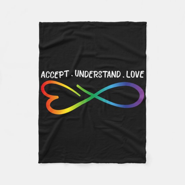 Accept Understand Love Neurodiversity Infinity Aut Fleece Blanket (Front)