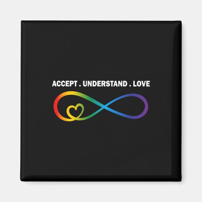 Accept Understand Love Neurodiversity Infinity Aut Magnet (Front)