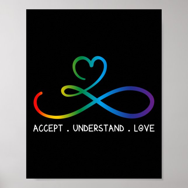 Accept Understand Love Neurodiversity Infinity Aut Poster (Front)