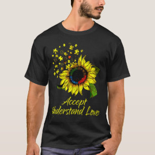 Accept Understand Love Sunflower Autism Awareness  T-Shirt