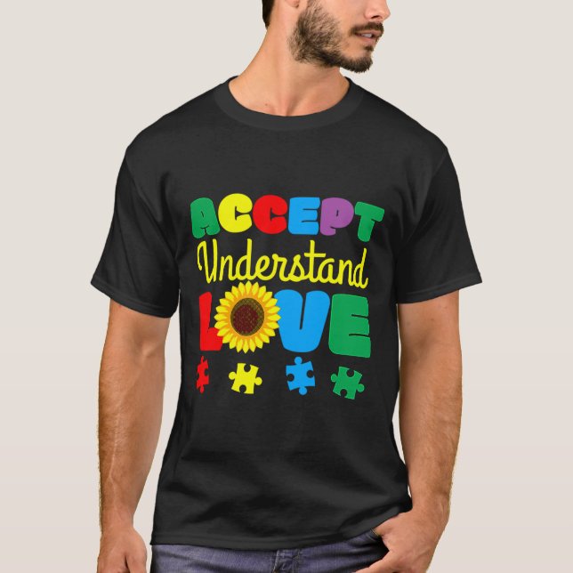 Accept Understand Love Sunflower Puzzle Autism Awa T-Shirt (Front)
