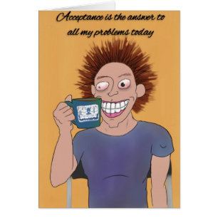 'Acceptance and CAFFEINE' Funny Sobriety Card