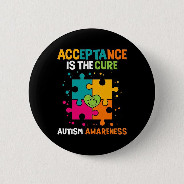 Acceptance Is The Cure Autism Awareness  2 Inch Round Button (Front)