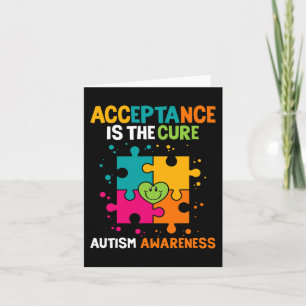 Acceptance Is The Cure Autism Awareness  Card