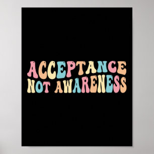 Acceptance Neurodiversity Autism Neurodivergent Poster