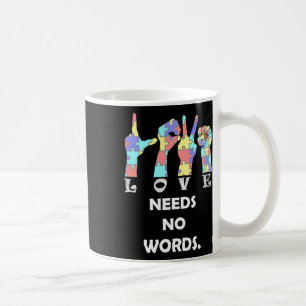 Acceptance Quote Asl Love Needs No Words Coffee Mug