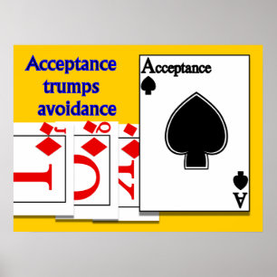 Acceptance Trumps Avoidance Poster