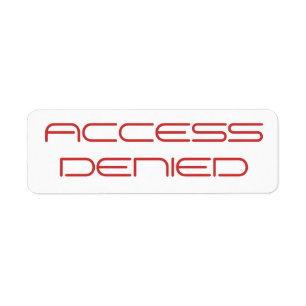 ACCESS DENIED label