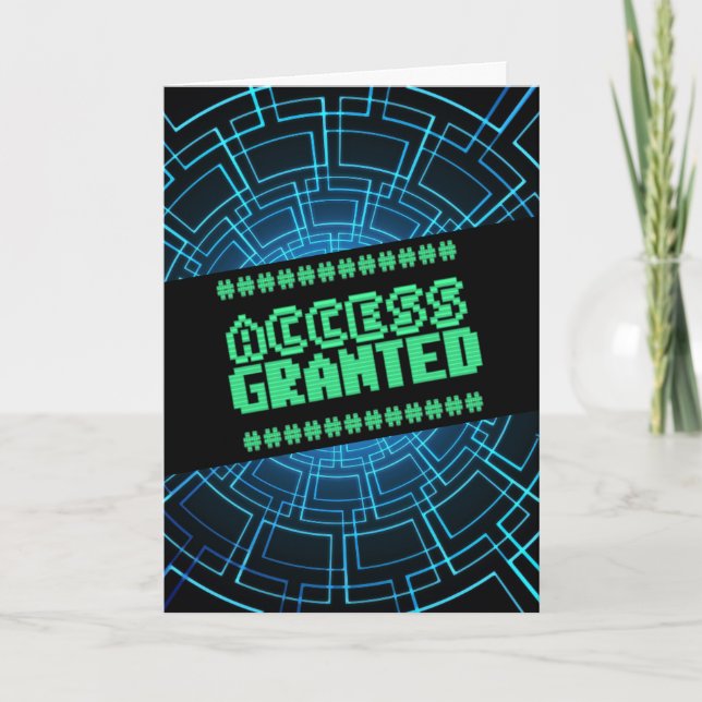 ACCESS GRANTED BIRTHDAY COMPUTER CARD (Front)