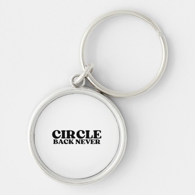 Access Terminal | Circle Back Never Keychain (Front)