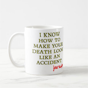 Accidental Death Funny Mug or Travel Mug