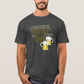 ACCLAMATIONS et BIÈRES à 65 ans de T-shirt