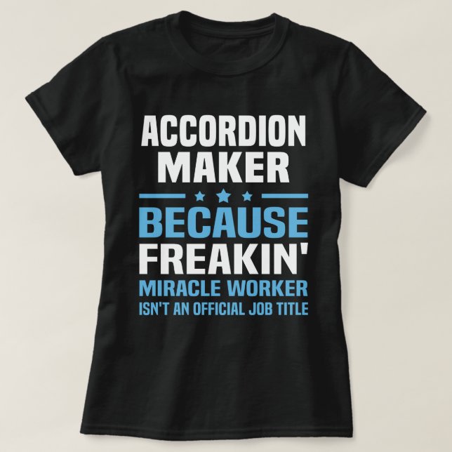 Accordion Maker T-Shirt (Design Front)
