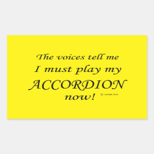 Accordion Voices Say Must Play Rectangular Sticker