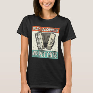 Accordionist Accordion Player Cat Owner Retro Acco T-Shirt