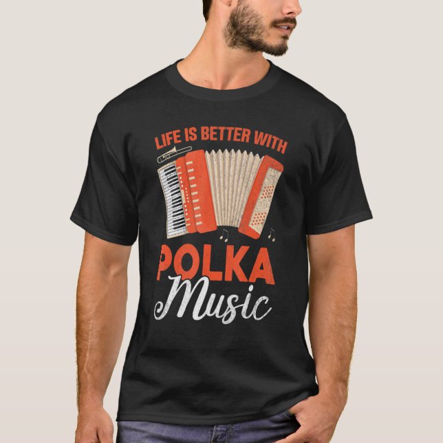 Accordionist  with Polka Music Accordion T-Shirt (Front)