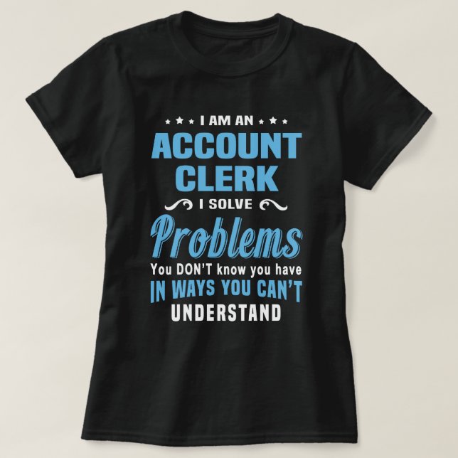 Account Clerk T-Shirt (Design Front)