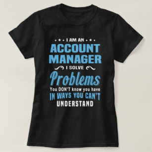 Account Manager T-Shirt