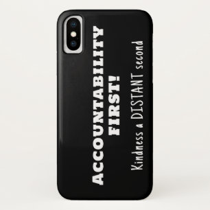 Accountability first, kindness second Case-Mate iPhone case