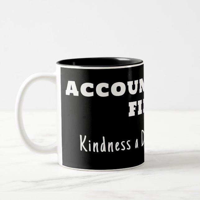 Accountability first, kindness second  Two-Tone coffee mug (Left)