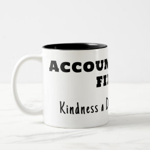 Accountability first, kindness second  Two-Tone coffee mug