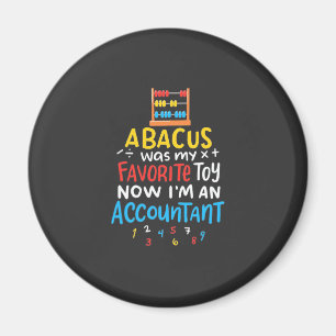 Accountant Abacus Was My Favourite Toy Magnet