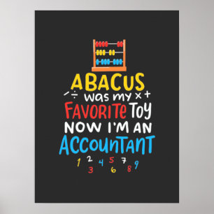 Accountant Abacus Was My Favourite Toy Poster