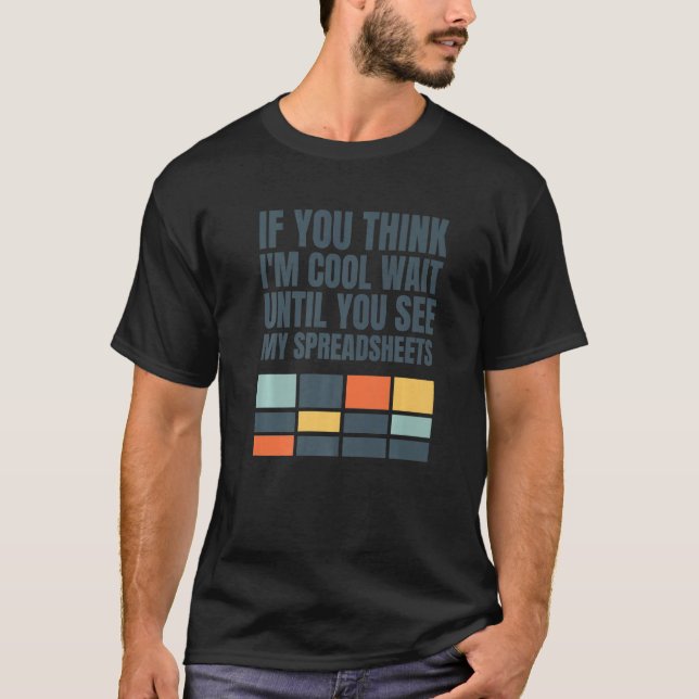 Accountant Bookkeeper Data Analyst Spreadsheet T-Shirt (Front)