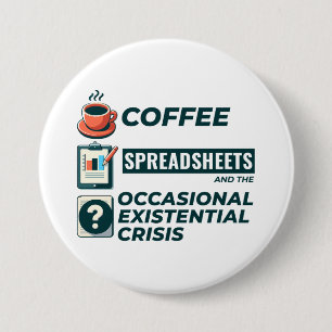 Accountant Bookkeeping Coffee Spreadsheets Funny 3 Inch Round Button