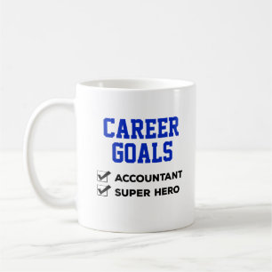 Accountant Career Goals Humour Coffee Mug