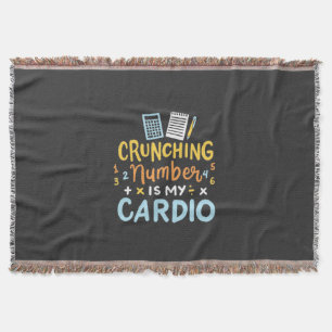 Accountant Crunching Number Is My Cardio Throw Blanket