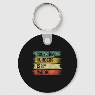 Accountant crunching numbers is cardio accounting keychain