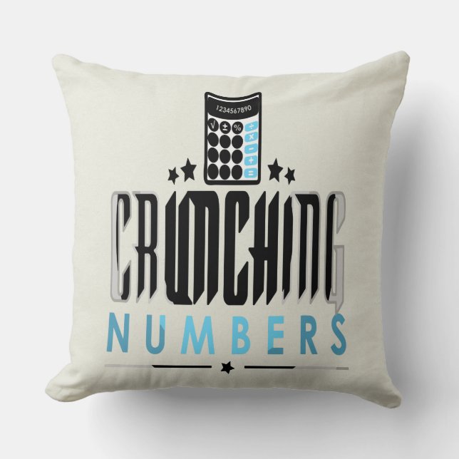 Accountant - Crunching Numbers Throw Pillow (Front)