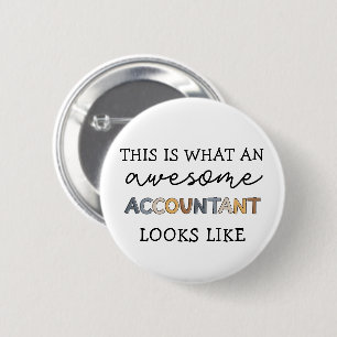 Accountant Funny Awesome Accountant CPA Gift 2 Inch Round Button