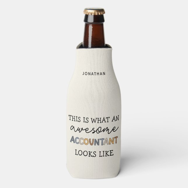 Accountant Funny Awesome CPA Custom Bottle Cooler (Bottle Front)