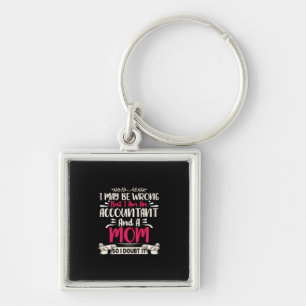 Accountant Gift Accoutant And A Mom Keychain