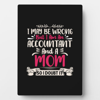 Accountant Gift | Accoutant And A Mom Plaque