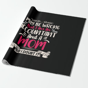 Accountant Gift   Accoutant And A Mom Wrapping Paper