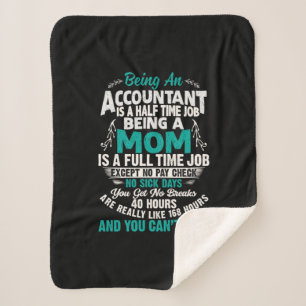 Accountant Gift   Being An Accountant Mom Sherpa Blanket