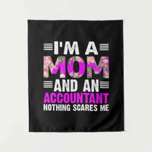 Accountant Gift   I Am A Mom And An Accountant Tapestry