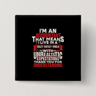 Accountant Gift | I Am An Accountant 2 Inch Square Button