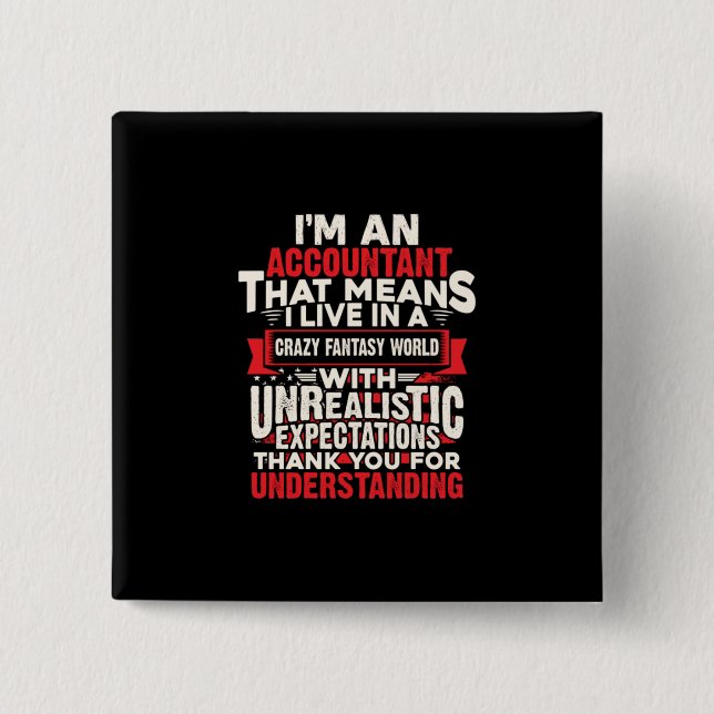 Accountant Gift | I Am An Accountant 2 Inch Square Button (Front)