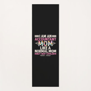 Accountant Gift I Am An Accountant Mom Yoga Mat