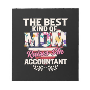 Accountant Gift   Mom Raise An Accountant Notepad