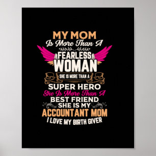 Accountant Gift   She Is My Accountant Mom Poster