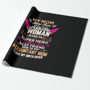 Accountant Gift She Is My Accountant Mom Wrapping Paper