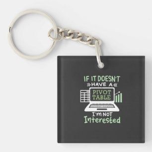 Accountant Have A Pivot Table Keychain