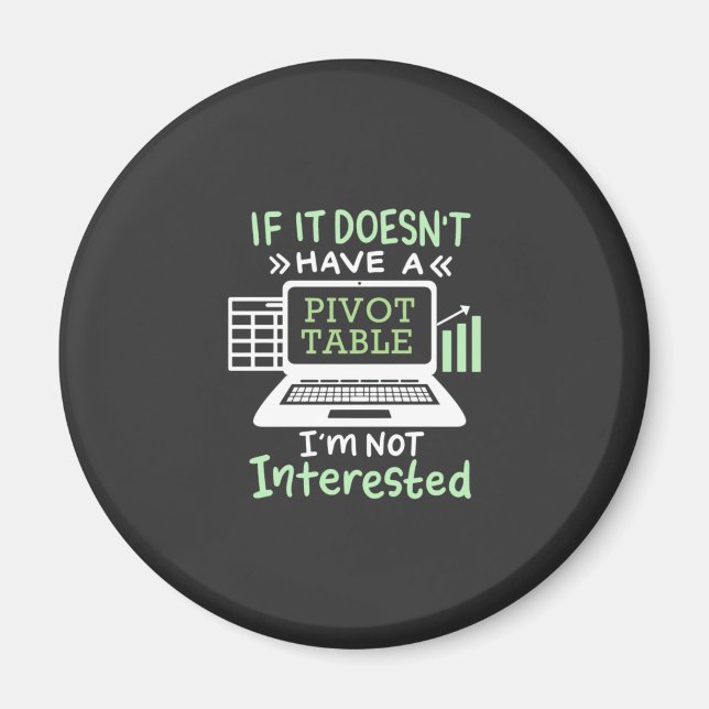 Accountant Have A Pivot Table Magnet (Front)